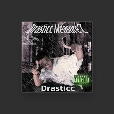 Listen to Drasticc, watch music videos, read bio, see tour dates & more!
