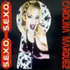 Carolina Marquez - S.E.X.O. (House Long Mix)