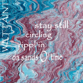 Manifestation Wet Paint