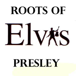 Roots of Elvis Presley - Bill Monroe