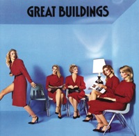 Great Buildings - Hold On to Something