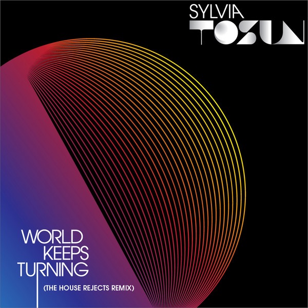 World Keeps Turning (The House Rejects Remix) - Single