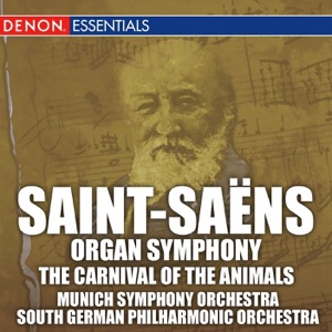 Saint-Saëns: Organ Symphony, Carnival of the Animals