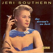 I Thought Of You Last Night - Jeri Southern