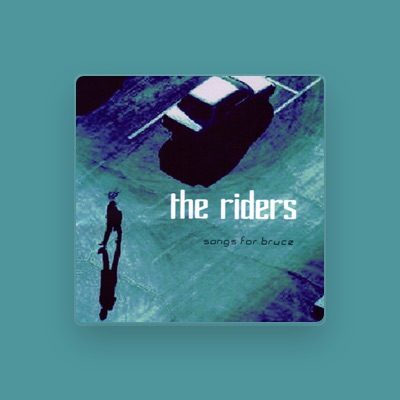 The Riders - Songs, Concert tickets & Videos