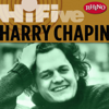 Cat's In the Cradle - Harry Chapin