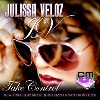 Take Control - The New York Mixes - Julissa Veloz