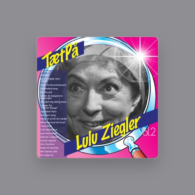 Listen to Lulu Ziegler, watch music videos, read bio, see tour dates & more!