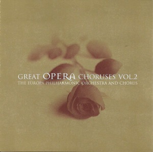 Great Opera Choruses, Vol. 2