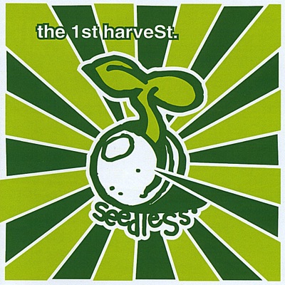 Seedless: the First Harvest