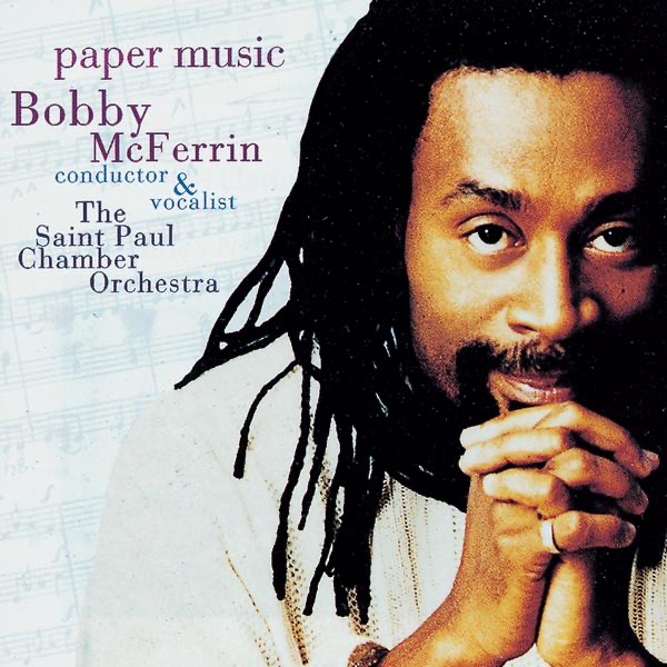 Обложка альбома «Paper Music» — Bobby McFerrin & The Saint Paul Chamber Orchestra