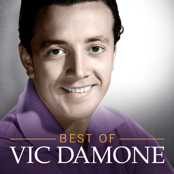 Обложка альбома «Best Of Vic Damone» — Vic Damone