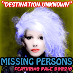 Destination Unknown (feat. Dale Bozzio) - Single