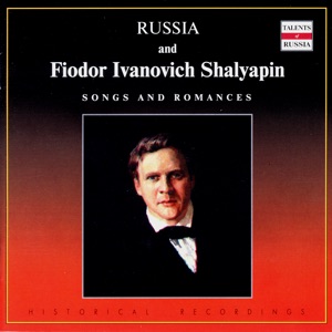 Russian Vocal School. Feodor Chaliapin - vol.2
