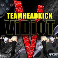Vidiot - Teamheadkick