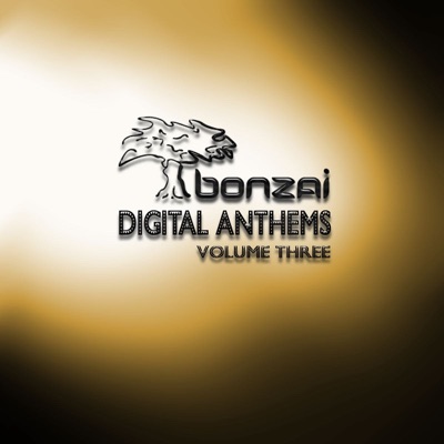 Bonzai Digital Anthems (Volume 3)