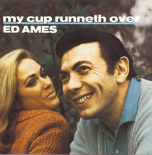 My Cup Runneth Over by Ed Ames — cover art