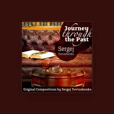 Listen to Sergej Yevtushenko, watch music videos, read bio, see tour dates & more!