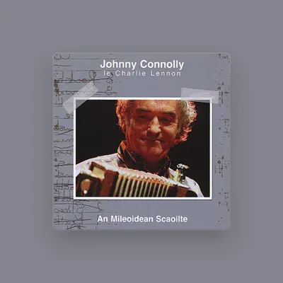 Listen to Johnny Connolly, watch music videos, read bio, see tour dates & more!