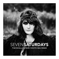 Seven Saturdays - The Shallow End (White Sea Remix)
