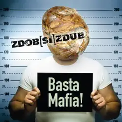 Basta Mafia! - Zdob Si Zdub Basta Mafia! - Zdob Si Zdub