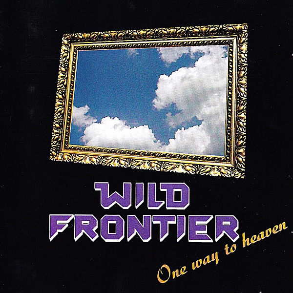 One Way to Heaven by Wild Frontier album cover