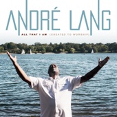 The Lord Is Real by Andre Lang