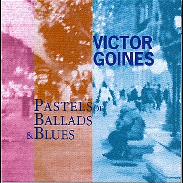 Обложка альбома «Pastels of Ballads & Blues» — Victor Goines