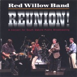 Red Willow Band - Wake Me When the Sun Goes Down