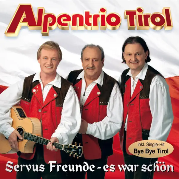 Den Liedern bleibt die Ewigkeit — Alpentrio Tirol