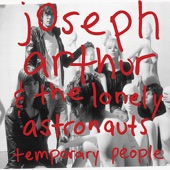 Joseph Arthur and The Lonely Astronauts - Drive