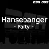Hansebanger - Party (Ti-Mo Remix)