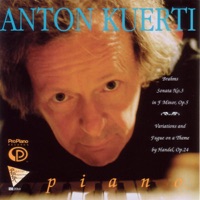 Brahms: Sonata No. 3 & Handel Variations, Op. 24 - Anton Kuerti