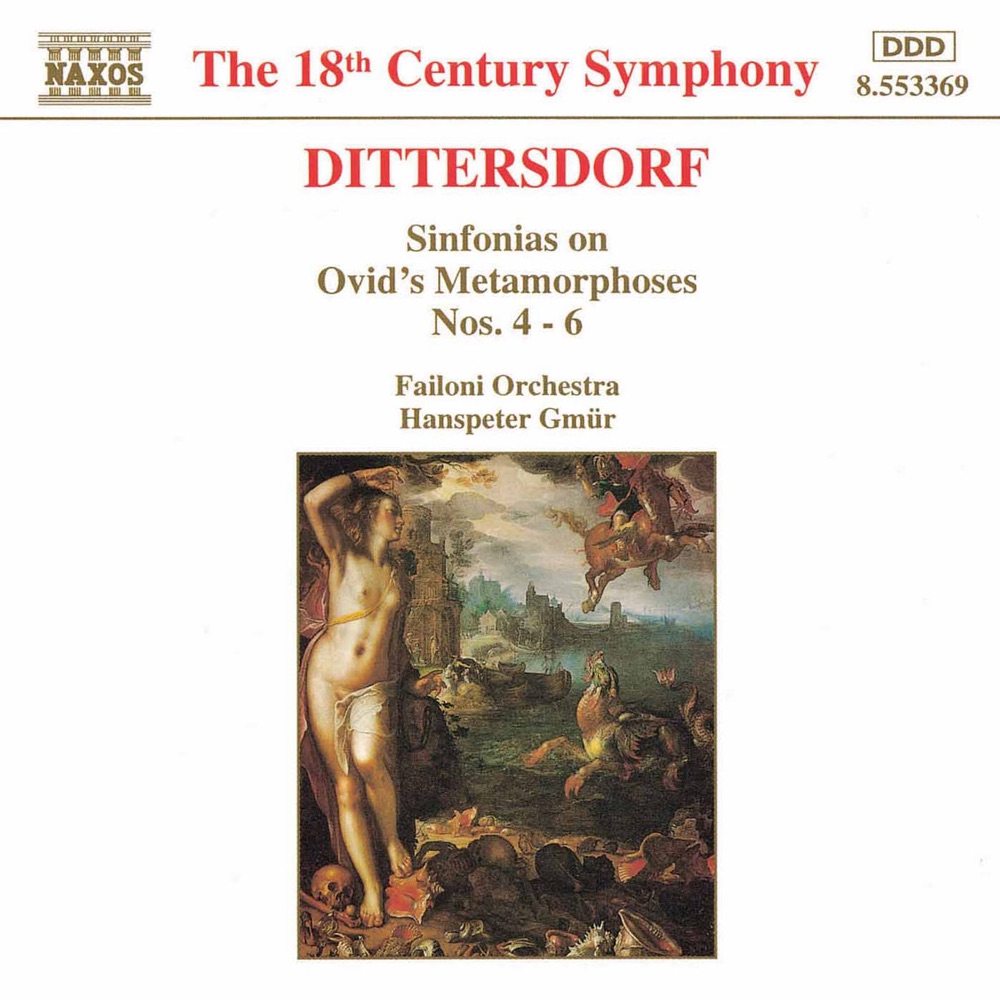 Обложка альбома «Dittersdorf: Sinfonias On Ovid's Metamorphoses, Nos. 4 - 6» — Failoni Orchestra, Budapest & Hanspeter Gmür