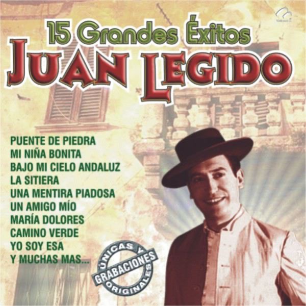 15 Grandes Exitos de Juan Legido