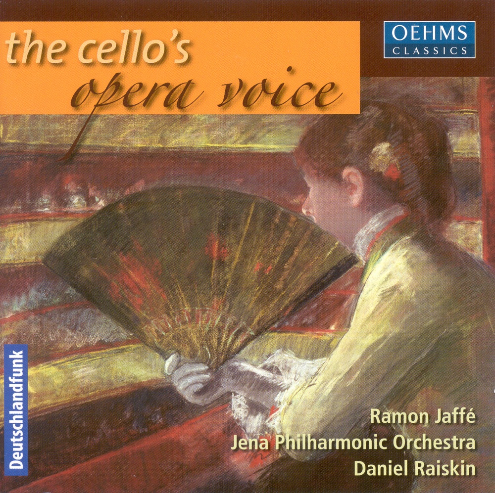 Обложка альбома «Cello Concert: Jaffe, Ramon – Verdi, G. - Weber, C.M. Von - Strauss, R. - Rossini, G. - Strauss Ii - Auber, D.F.» — Daniel Raiskin, Jena Philharmonic Orchestra & Ramon Jaffé