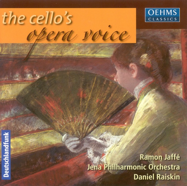 Cello Concert: Jaffe, Ramon – Verdi, G. - Weber, C.M. Von - Strauss, R. - Rossini, G. - Strauss Ii - Auber, D.F.