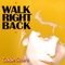 Walk Right Back - Goldie Sisters lyrics
