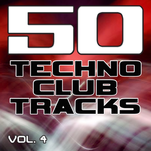 50 Techno Club Tracks, Vol. 4