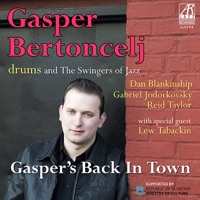 Gasper's Back in Town - Lew Tabackin, Gasper Bertoncelj, Dan Blankinship, Gabriel Jodorkovsky, Reid Taylor & The Swingers of Jazz