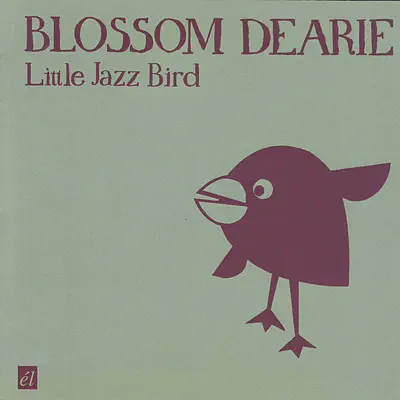 Little Jazz Bird - Blossom Dearie Little Jazz Bird - Blossom Dearie