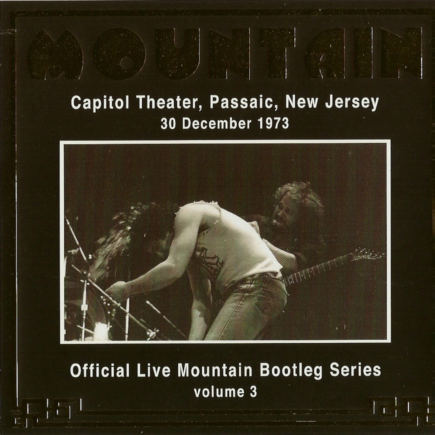 Official Live Mountain Bootleg Series, Vol. 3: Capitol Theater, Passaic, NJ - 30 December 1973