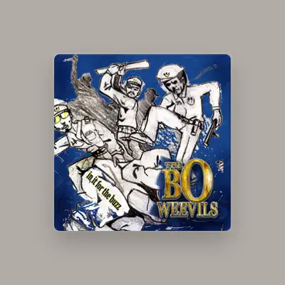 Listen to The Bo Weevils, watch music videos, read bio, see tour dates & more!