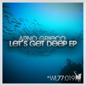 Let's Get Deep - EP