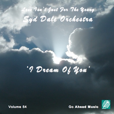 Love Isn't Just For The Young Volume 54 (I Dream Of You)
