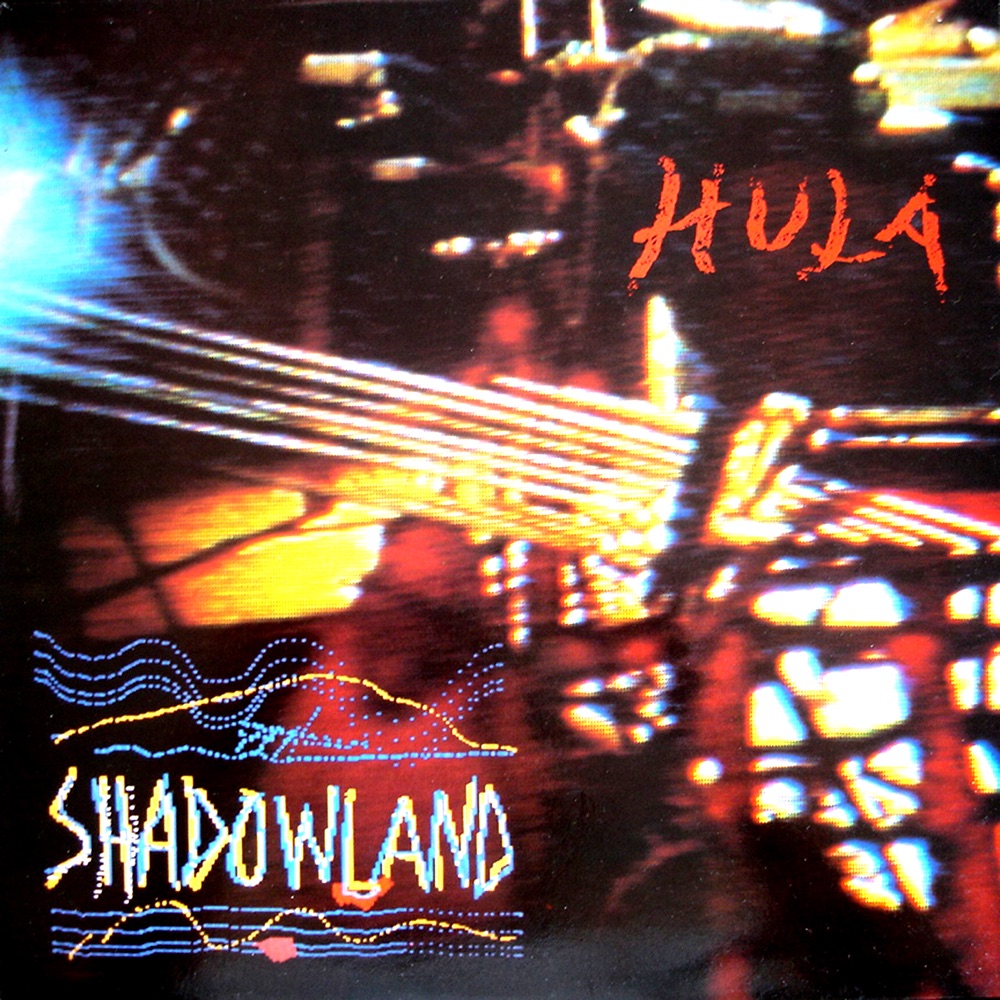 Hula – Shadowland