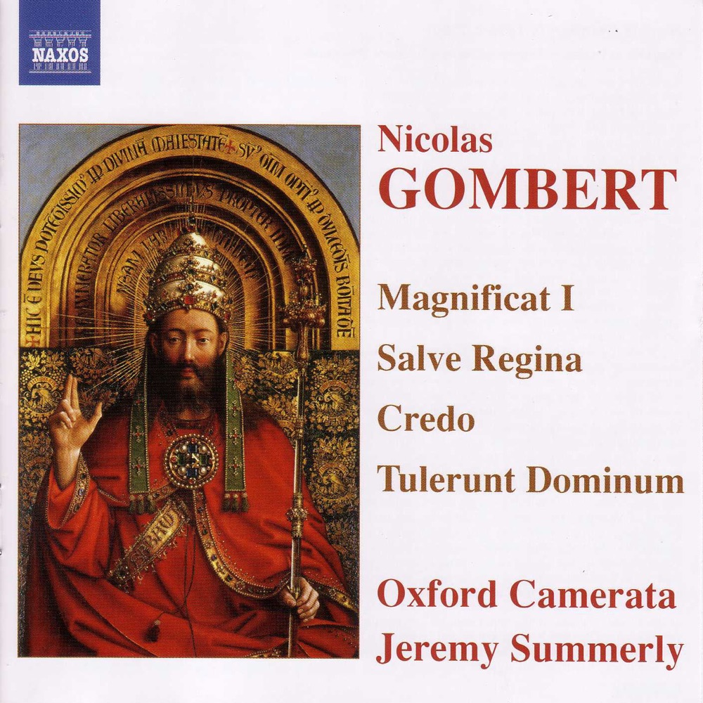 Обложка альбома «Nicolas Gombert: Magnificat I, Salve Regina, Credo, Tolerunt Dominum» — Jeremy Summerly & Oxford Camerata