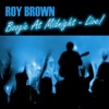 Roy Brown - Let the Four Winds Blow