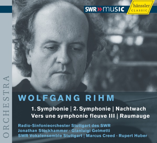 Rihm, W.: Symphonies Nos. 1 and 2 - Nachtwach - Vers Une Symphonie Fleuve Iii - Raumauge