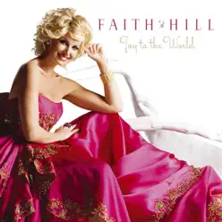 Joy to the World - Faith Hill